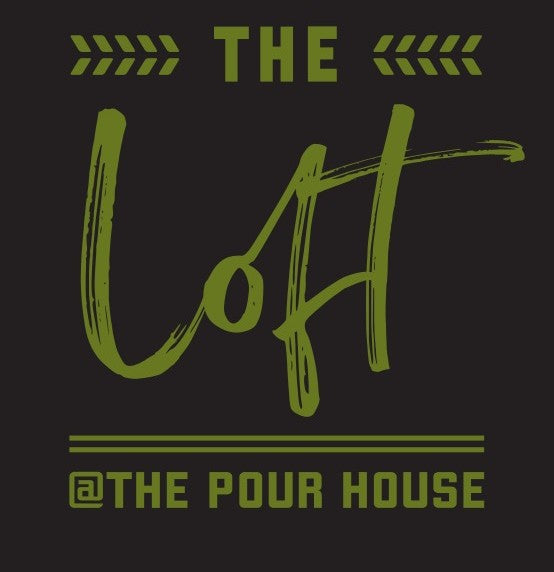 The Loft @ The Pour House